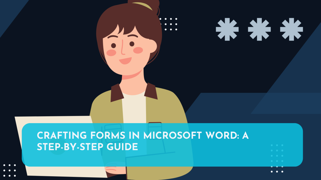 Crafting Forms in Microsoft Word: A Step-by-Step Guide