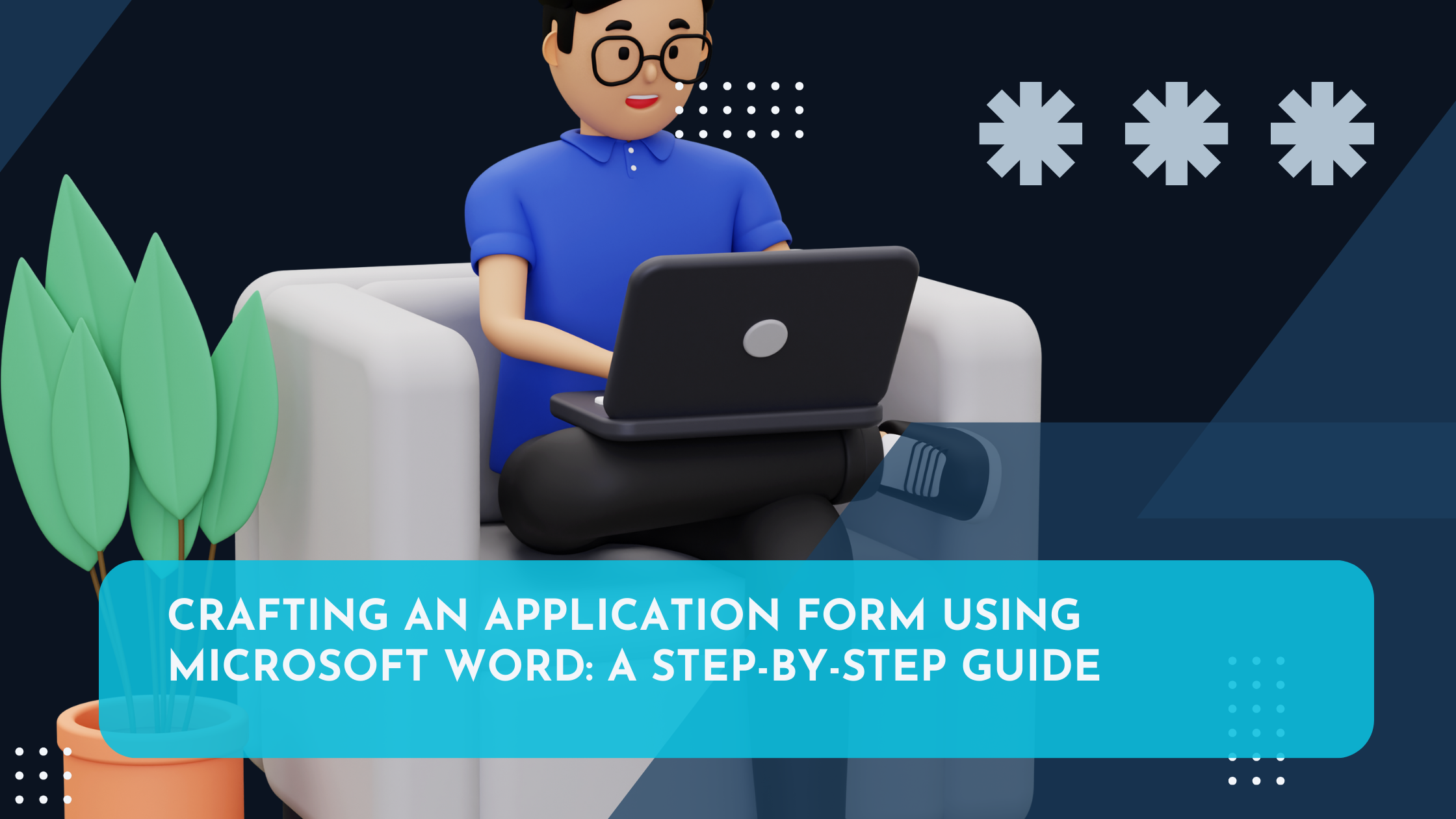Crafting an Application Form Using Microsoft Word A Step-by-Step Guide