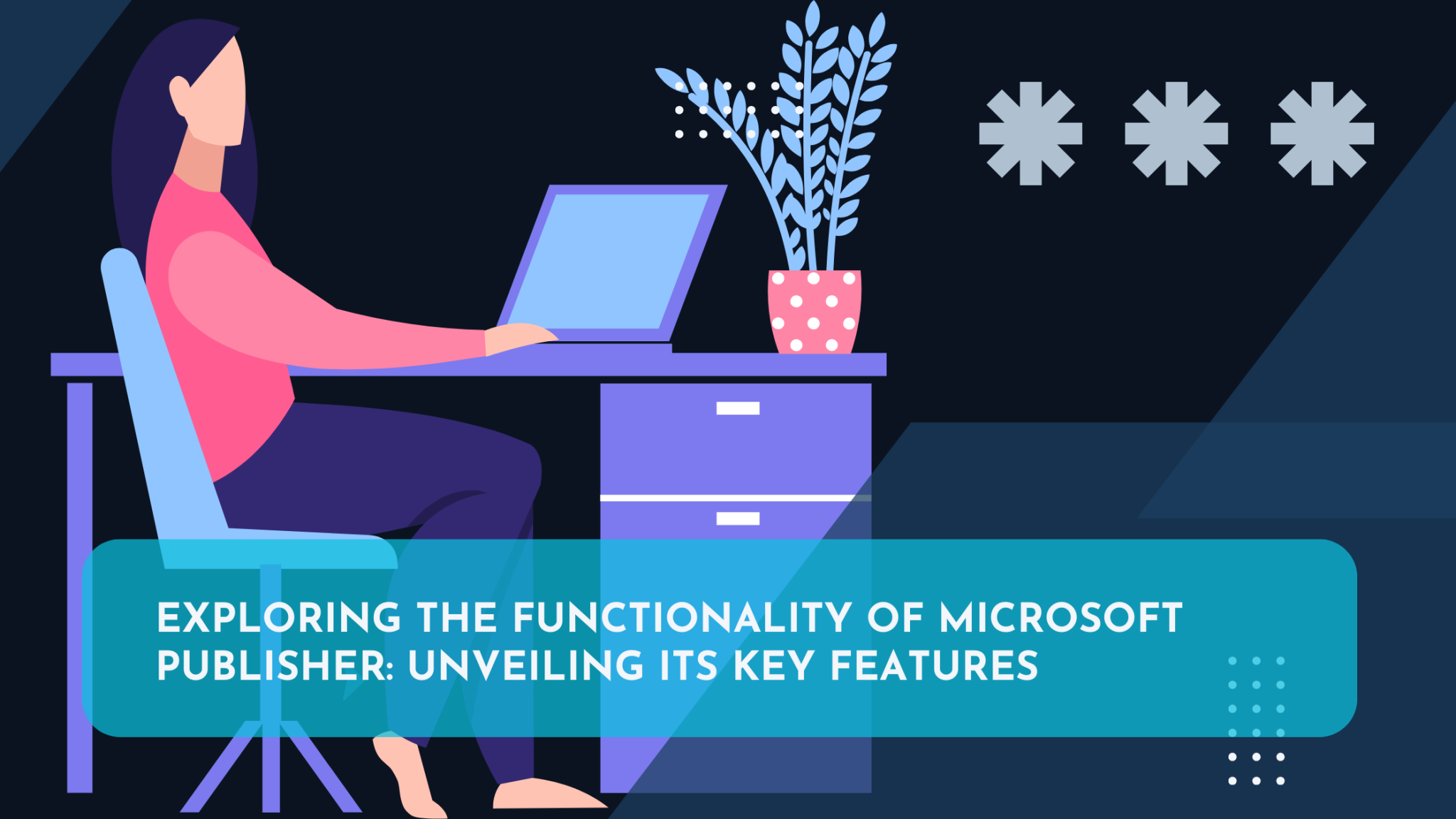Exploring the Functionality of Microsoft Publisher: Unveiling its Key ...
