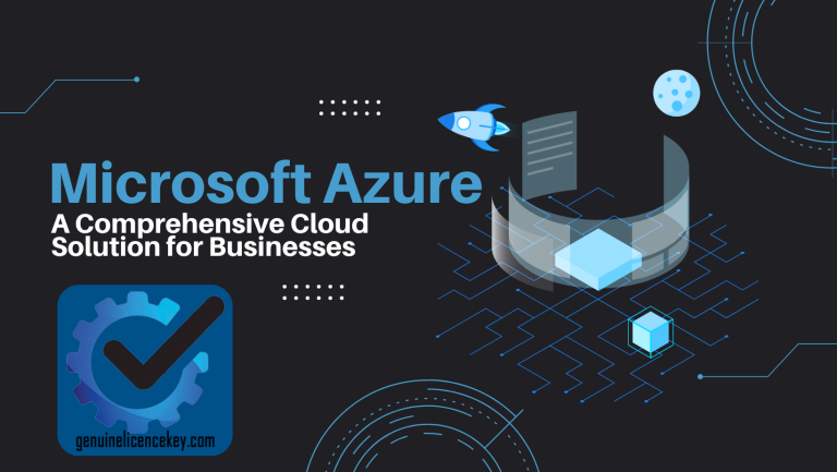 Microsoft Azure: A Comprehensive Cloud Solution for Businesses – GLK
