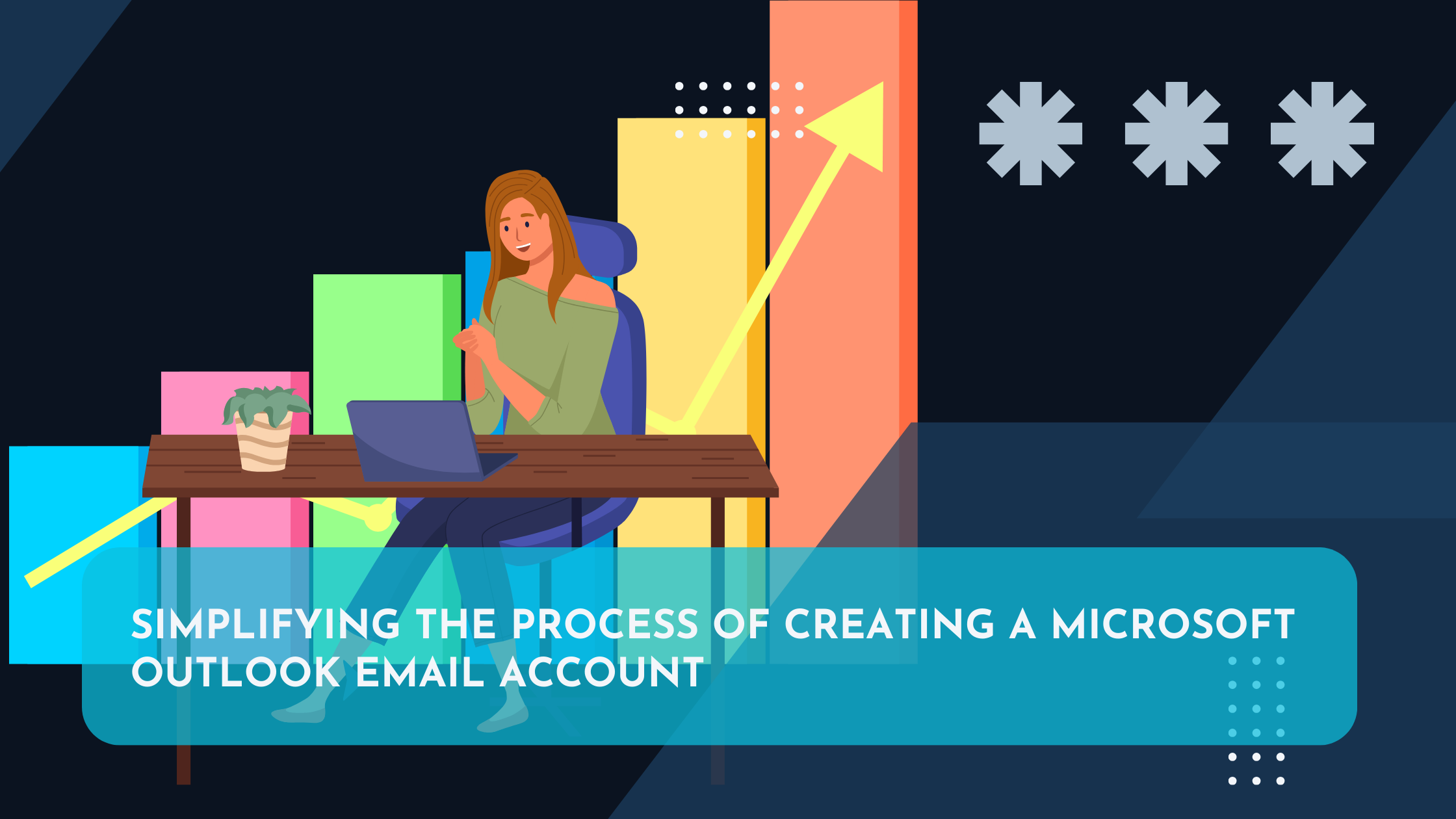 Simplifying the Process of Creating a Microsoft Outlook Email Account