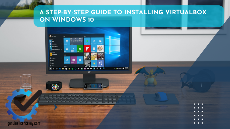 Virtualbox Install A Step-by-Step Guide to Installing VirtualBox on Windows 10 – GLK