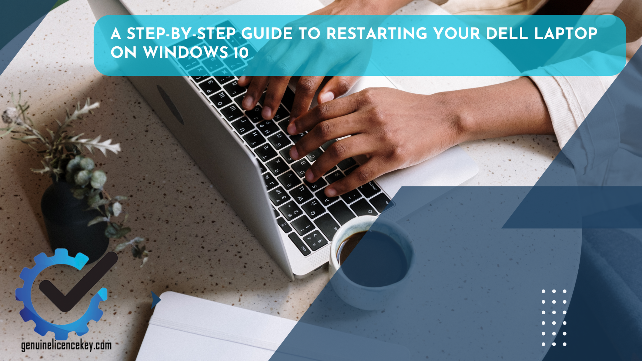 A Step-by-Step Guide to Restarting Your Dell Laptop on Windows 10 – GLK