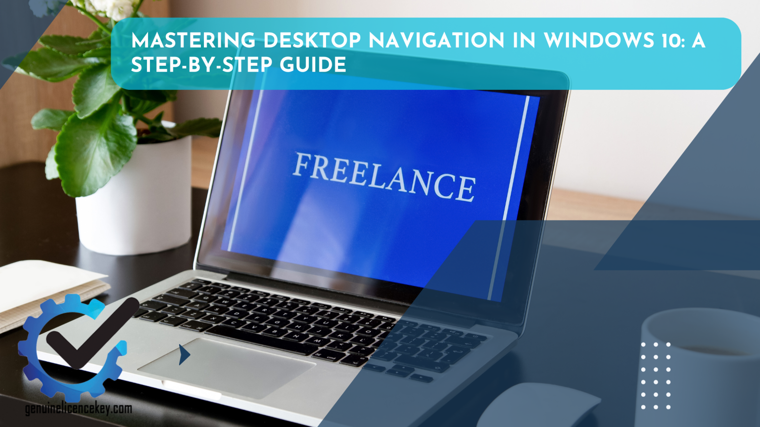 Mastering Desktop Navigation in Windows 10: A Step-by-Step Guide – GLK