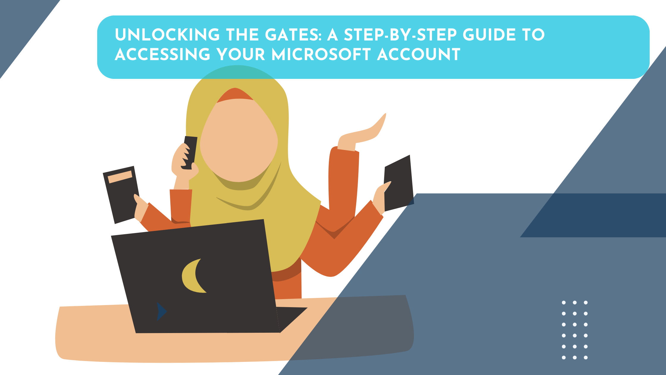 Unlocking the Gates: A Step-by-Step Guide to Accessing Your Microsoft Account