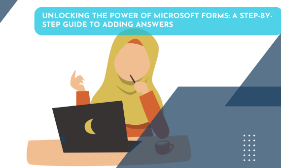 Unlocking the Power of Microsoft Forms: A Step-by-Step Guide to Adding Answers