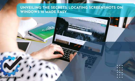 Unveiling the Secrets Locating Screenshots on Windows 10 Made Easy